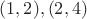 $(1, 2), (2, 4) $