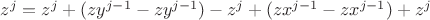 $z^j= z^j + (zy^{j-1}- zy^{j-1}) - z^j  + (zx^{j-1}- zx^{j-1}) + z^j$