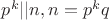 $p^k||n, n=p^kq$ $p^k||n, n=p^kq$