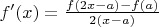$f'(x)=\frac{f(2x-a)-f(a)}{2(x-a)}$