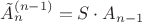 $\tilde A_n^{(n-1)}=S\cdot A_{n-1}$