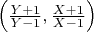$\left ( \frac{Y+1}{Y-1},\frac{X+1}{X-1} \right )$