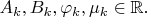 $A_k,B_k,\varphi_k,\mu_k \in \mathbb{R}.$