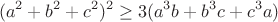 $$(a^2+b^2+c^2)^2\geq3(a^3b+b^3c+c^3a)$$