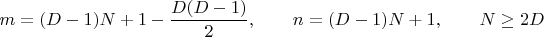 $$m=(D-1)N+1-\frac{D(D-1)}{2},\qquad n=(D-1)N+1,\qquad N\ge 2D$$