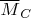 $\overline M_C$