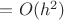 $= O(h^2)$