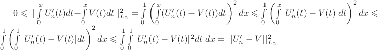 $0\leqslant||\int\limits_0^xU_n'(t)dt-\int\limits_0^xV(t)dt||_{L_2}^2=\int\limits_0^1\left(\int\limits_0^x(U_n'(t)-V(t))dt\right)^2dx\leqslant\int\limits_0^1\left(\int\limits_0^x|U_n'(t)-V(t)|dt\right)^2dx\leqslant \int\limits_0^1\left(\int\limits_0^1|U_n'(t)-V(t)|dt\right)^2dx\leqslant \int\limits_0^1\int\limits_0^1|U_n'(t)-V(t)|^2dt\ dx=||U_n'-V||^2_{L_2}$