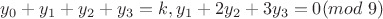 $y_0+y_1+y_2+y_3=k, y_1+2y_2+3y_3=0(mod \ 9)$