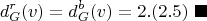 $$d_G^r(v) = d_G^b(v) = 2. (2.5) \ \blacksquare$$