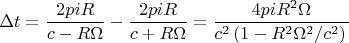 $$\Delta t=\frac{2piR}{c-R\Omega}-\frac{2piR}{c+R\Omega}=\frac{4piR^2\Omega}{c^2\left(1-R^2\Omega^2/c^2)\right}$$