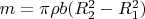 $m=\pi\rho b(R_2^2-R_1^2)$