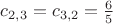 $c_{2,3}=c_{3,2} = \frac{6}{5}$