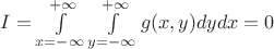 $I=\int\limits_{x=-\infty}^{+\infty}\int\limits_{y=-\infty}^{+\infty} g(x, y) dy dx=0$