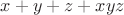 $x+y+z+xyz$