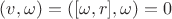$(v,\omega)=\left([\omega, r],\omega\right)=0$