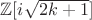 $\mathbb Z[i\sqrt{2 k +1}]$