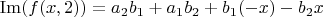 $$
\operatorname{Im}(f(x,2))=a_2 b_1+a_1 b_2+b_1 (-x)-b_2 x
$$