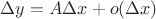 $\Delta y  =  A\Delta x + o(\Delta x)$