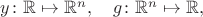 $y\colon\mathbb{R}\mapsto\mathbb{R}^n,\quad g\colon\mathbb{R}^n\mapsto\mathbb{R},$
