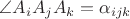 $\angle A_iA_jA_k = \alpha_{ijk}$