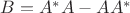 $B=A^*A-AA^*$