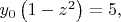 $y_0\left(1-z^2\right)=5,$