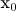 x_{0}