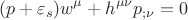 $$(p+\varepsilon _s)w^{\mu } + h^{\mu \nu }p_{;\nu }=0$$