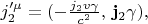 $j_2'^\mu=(-\tfrac{j_2v\gamma}{c^2},\,\mathbf{j}_2\gamma),$