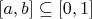 $[a,b]\subseteq[0,1]$