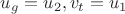 $\[{u_g} = {u_2},{v_t} = {u_1}\]$