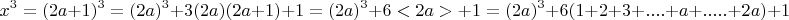 $$ x^3 = (2a + 1)^3 = (2a)^3 + 3(2a)(2a +1) + 1 = (2a)^3 + 6< 2a > + 1 = (2a)^3 + 6(1+2+3+....+a+.....+2a)+1   $$