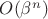 $O(\beta^n)$