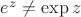 $e^z \ne\exp z$