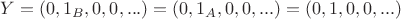 $Y = (0, 1_B, 0, 0, ...) = (0, 1_A, 0, 0, ...) = (0, 1, 0, 0, ...)$