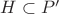 $H\subset P'$