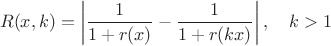 $$R(x,k) = \left\lvert\frac{1}{1 + r(x)} - \frac{1}{1 + r(k x)}\right\rvert, \quad k > 1$$