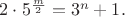 $2\cdot5^{\frac m2}=3^n+1.$