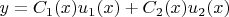 $y=C_1(x)u_1(x)+C_2(x)u_2(x)$