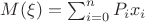 $M(\xi) = \sum_{i=0}^{n} P_{i}x_{i}\