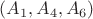 $(A_1,A_4,A_6)$