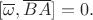$[\overline{\omega},\overline{BA}]=0.$