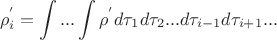 $$\rho_{i}^{'}=\int...\int \rho^{'}d\tau_{1}d\tau_{2}...d\tau_{i-1}d\tau_{i+1}...$$