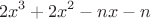 $$2x^3+2x^2-nx-n$$