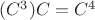 $(C^3)C = C^4 $