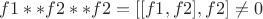$f1**f2**f2=[[f1,f2],f2]\ne 0$