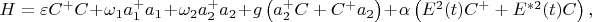 $H=\varepsilon C^+ C+\omega_1 a_1^+ a_1 + \omega_2 a_2^+ a_2+g\left(a_2^+ C+ C^+ a_2\right) + \alpha\left(E^2(t)C^+ + E^{*2}(t)C\right),$