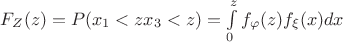 $F_Z(z)=P(x_1<z  x_3< z)=\int\limits_{0}^{z}f_\varphi (z) f_\xi(x) dx$