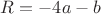 $R=-4a-b$